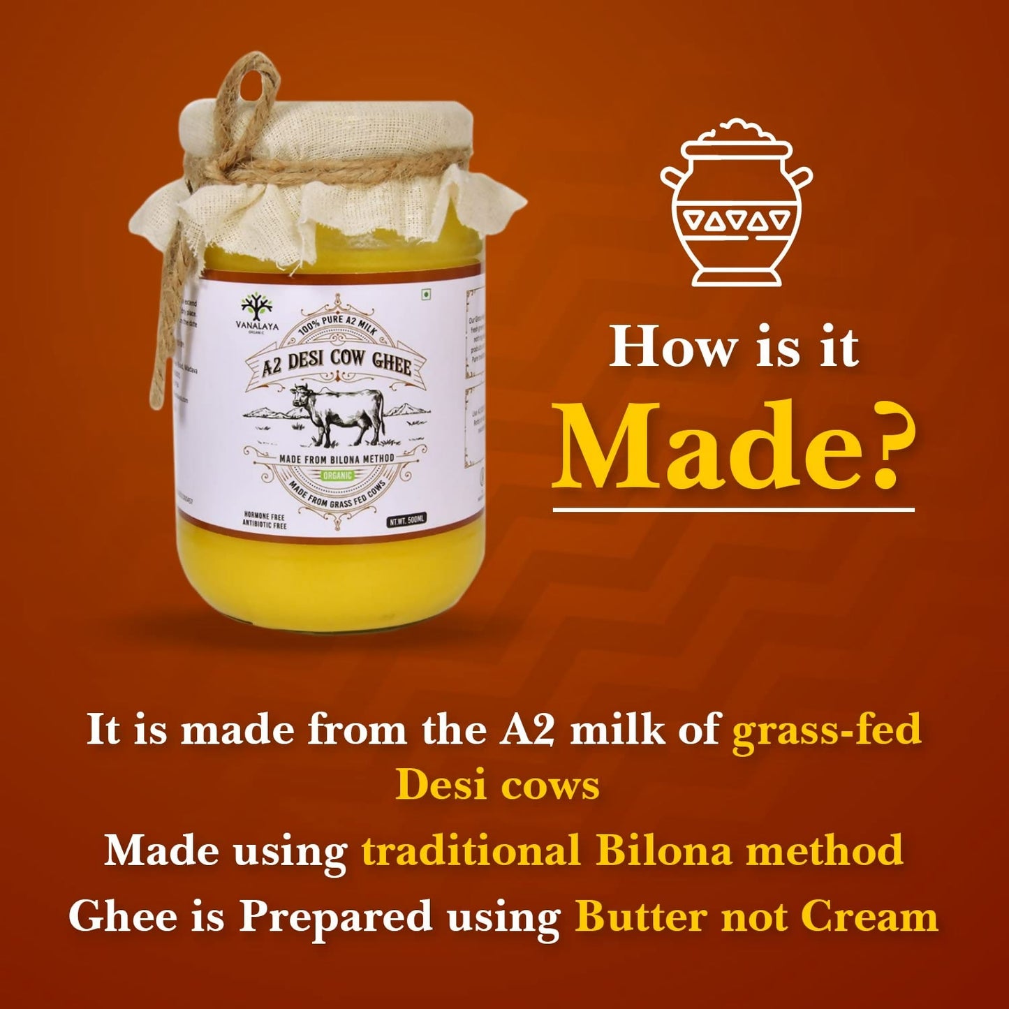 Vanalaya A2 Desi Cow Ghee Prepared By Traditional Bilona Method